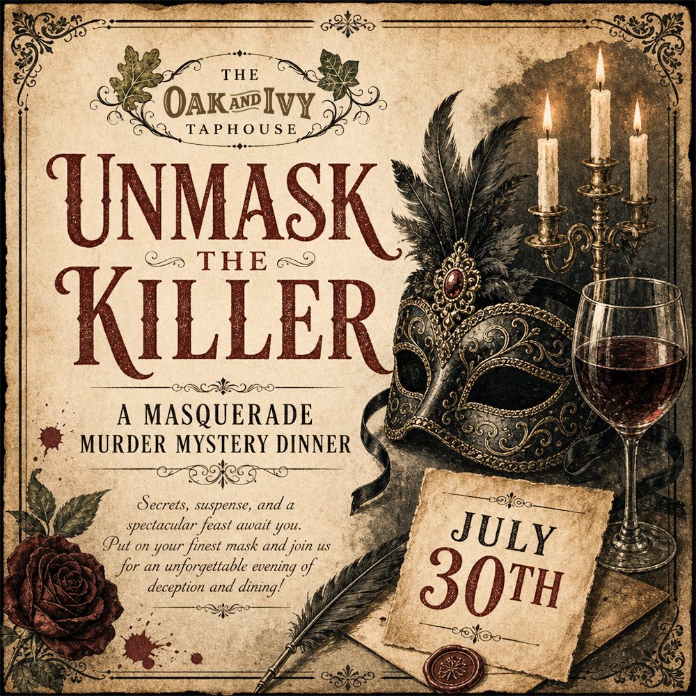 Unmask the Killer masquerade Murder Mystery Dinner promo poster for The Oak and Ivy Taphouse